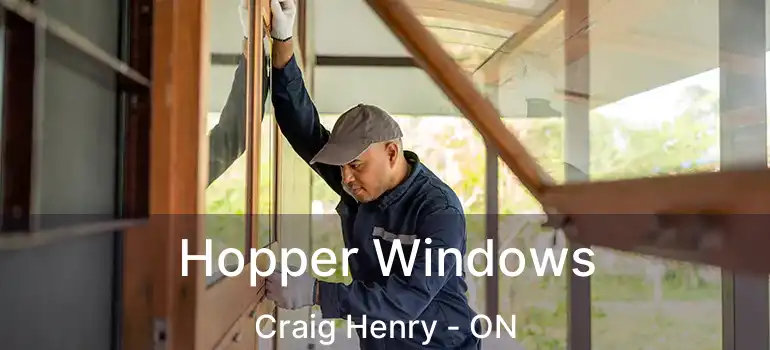  Hopper Windows Craig Henry - ON