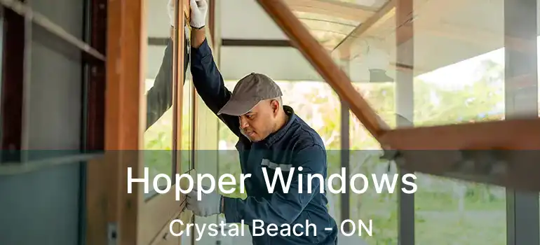  Hopper Windows Crystal Beach - ON