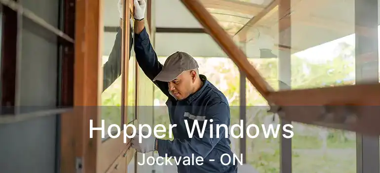  Hopper Windows Jockvale - ON