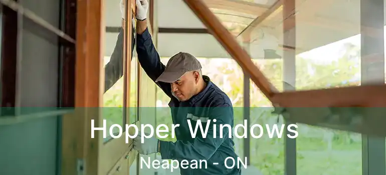 Hopper Windows Neapean - ON