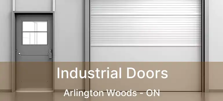  Industrial Doors Arlington Woods - ON