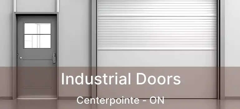  Industrial Doors Centerpointe - ON