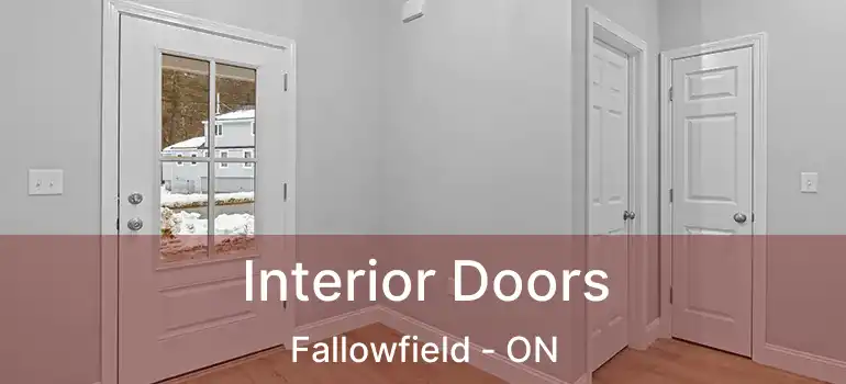  Interior Doors Fallowfield - ON