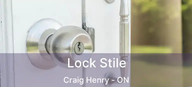  Lock Stile Craig Henry - ON