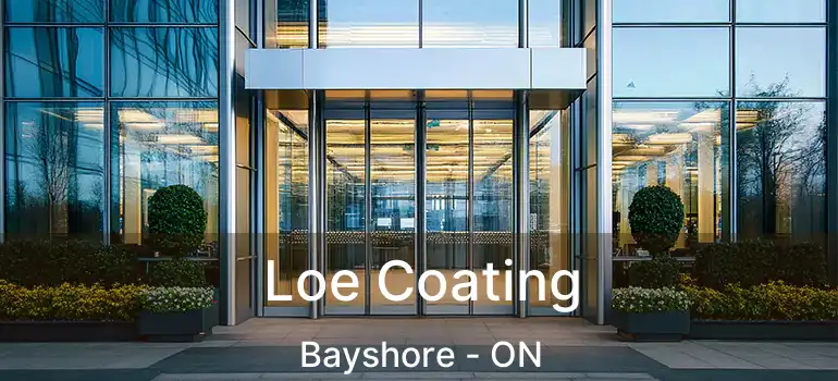  Loe Coating Bayshore - ON