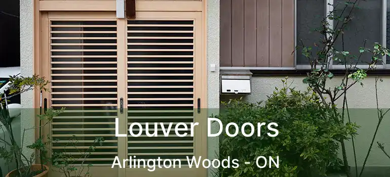  Louver Doors Arlington Woods - ON