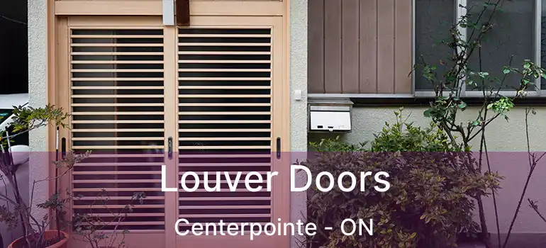  Louver Doors Centerpointe - ON