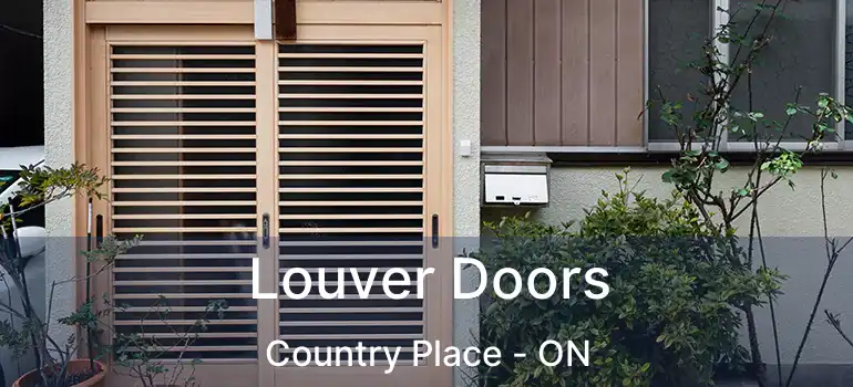  Louver Doors Country Place - ON