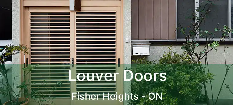  Louver Doors Fisher Heights - ON