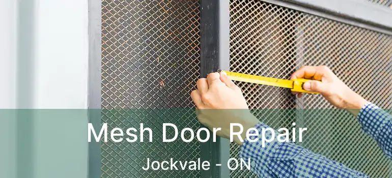  Mesh Door Repair Jockvale - ON