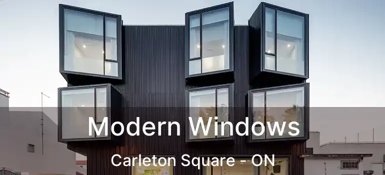  Modern Windows Carleton Square - ON