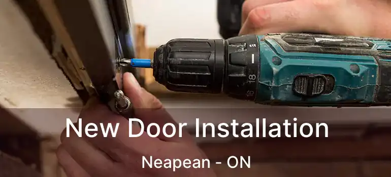 New Door Installation Neapean - ON