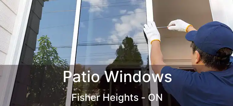  Patio Windows Fisher Heights - ON