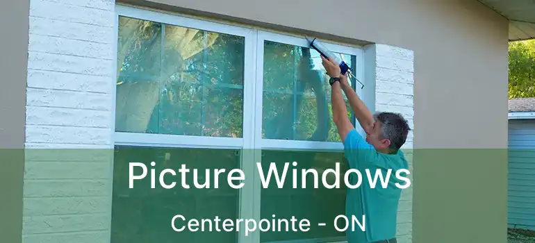  Picture Windows Centerpointe - ON