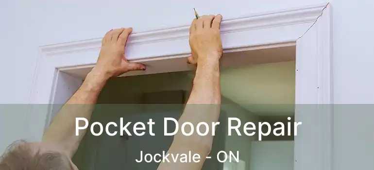  Pocket Door Repair Jockvale - ON