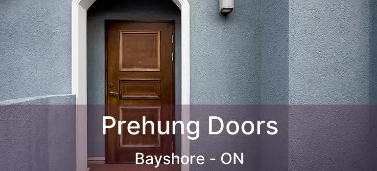  Prehung Doors Bayshore - ON