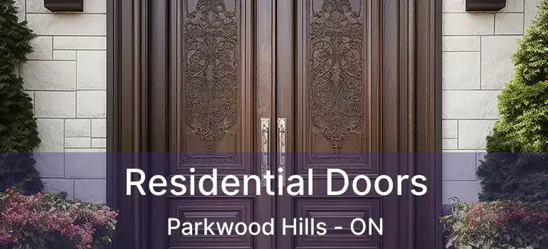  Residential Doors Parkwood Hills - ON
