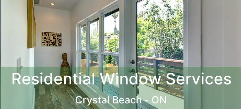  Residential Window Services Crystal Beach - ON