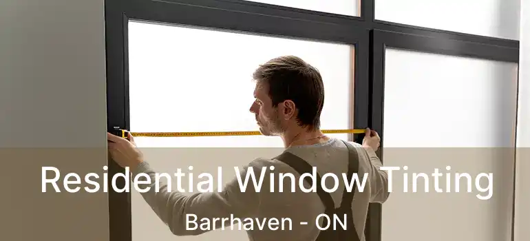  Residential Window Tinting Barrhaven - ON