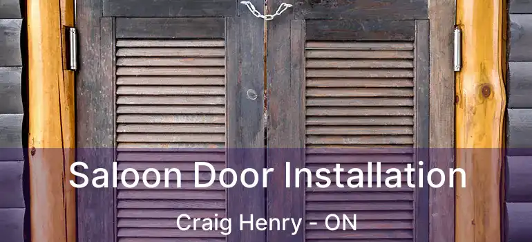 Saloon Door Installation Craig Henry - ON