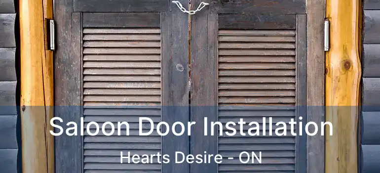  Saloon Door Installation Hearts Desire - ON