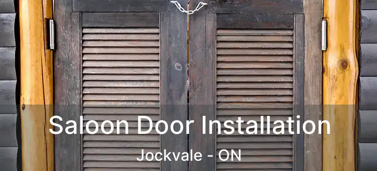  Saloon Door Installation Jockvale - ON