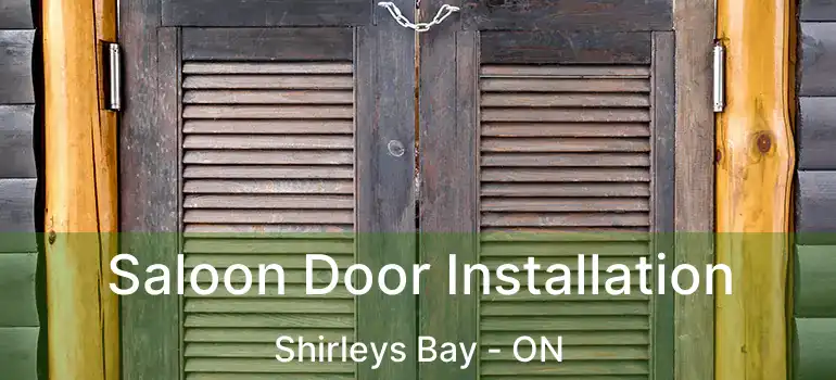  Saloon Door Installation Shirleys Bay - ON