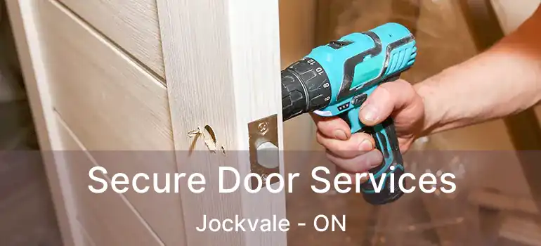  Secure Door Services Jockvale - ON