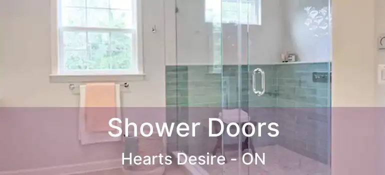  Shower Doors Hearts Desire - ON