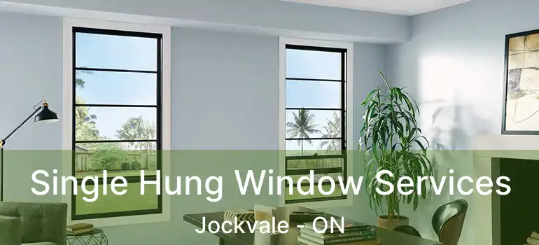  Single Hung Window Services Jockvale - ON