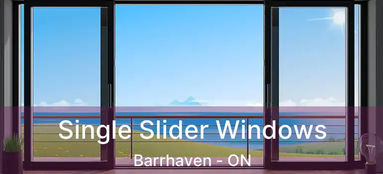  Single Slider Windows Barrhaven - ON