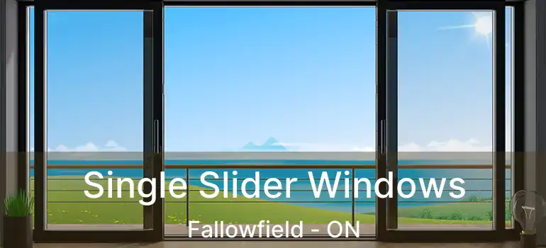  Single Slider Windows Fallowfield - ON