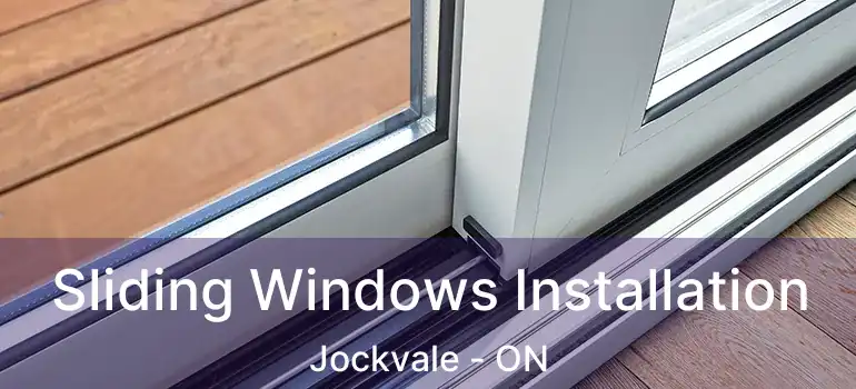  Sliding Windows Installation Jockvale - ON