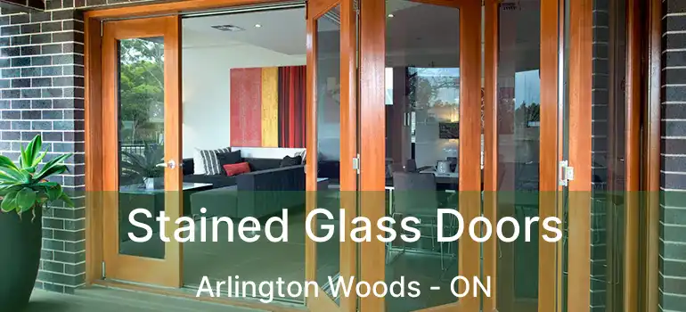  Stained Glass Doors Arlington Woods - ON