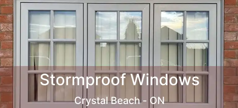  Stormproof Windows Crystal Beach - ON