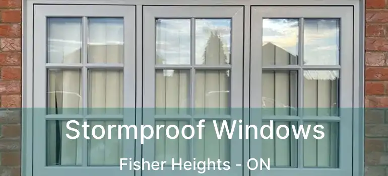  Stormproof Windows Fisher Heights - ON