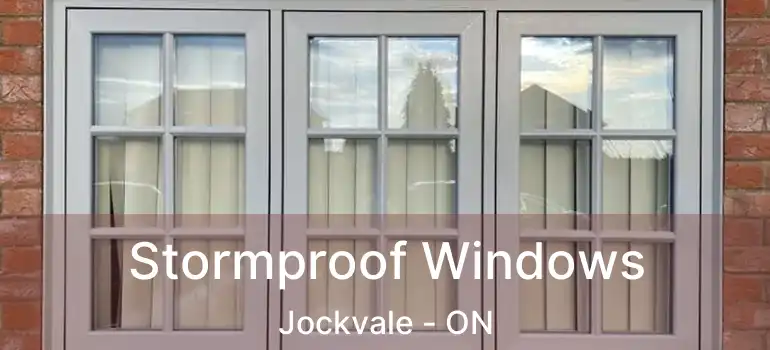  Stormproof Windows Jockvale - ON