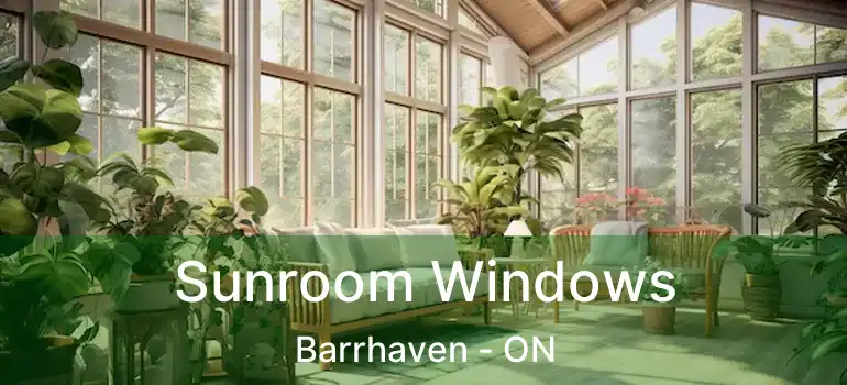 Sunroom Windows Barrhaven - ON