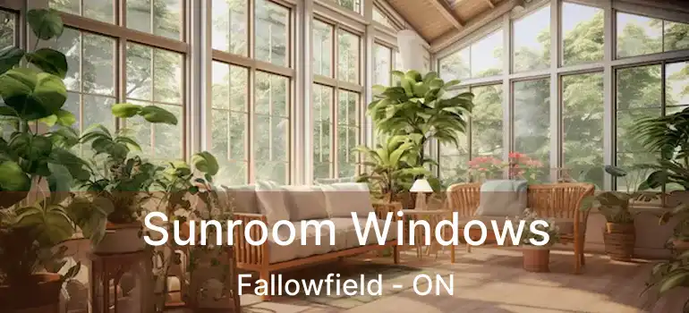  Sunroom Windows Fallowfield - ON