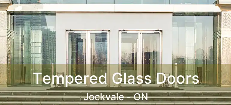  Tempered Glass Doors Jockvale - ON