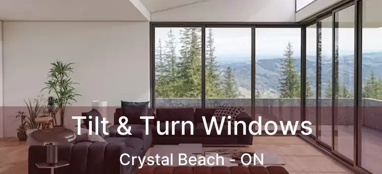  Tilt & Turn Windows Crystal Beach - ON