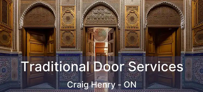  Traditional Door Services Craig Henry - ON