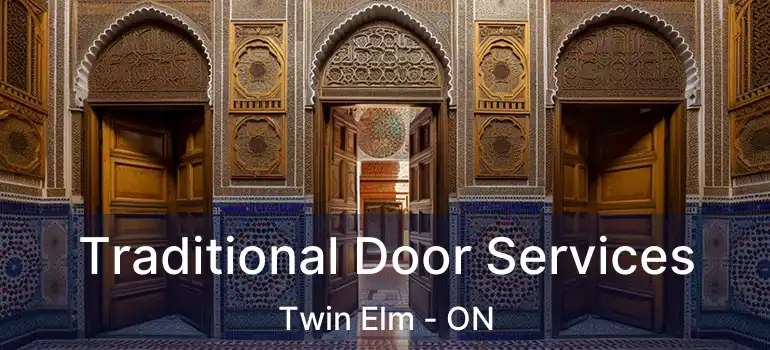 Traditional Door Services Twin Elm - ON
