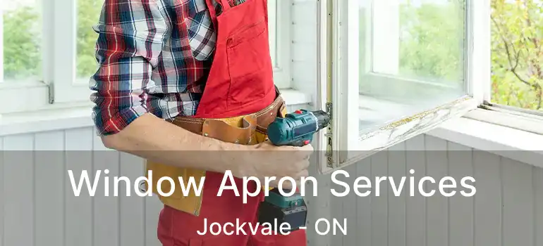  Window Apron Services Jockvale - ON
