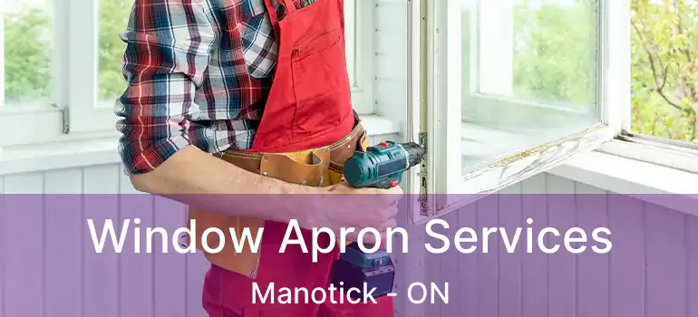  Window Apron Services Manotick - ON