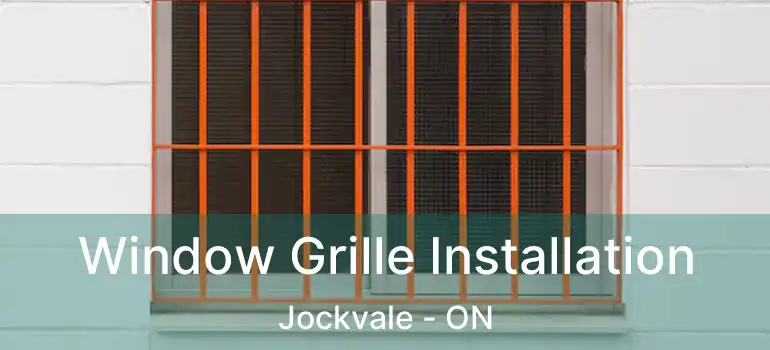  Window Grille Installation Jockvale - ON