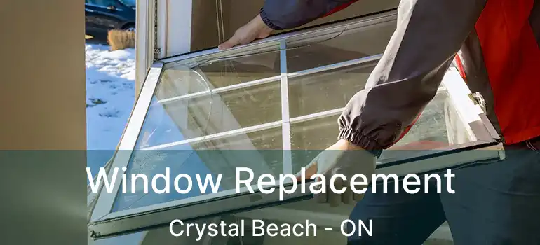  Window Replacement Crystal Beach - ON