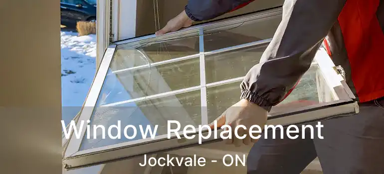  Window Replacement Jockvale - ON