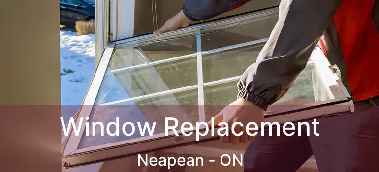 Window Replacement Neapean - ON