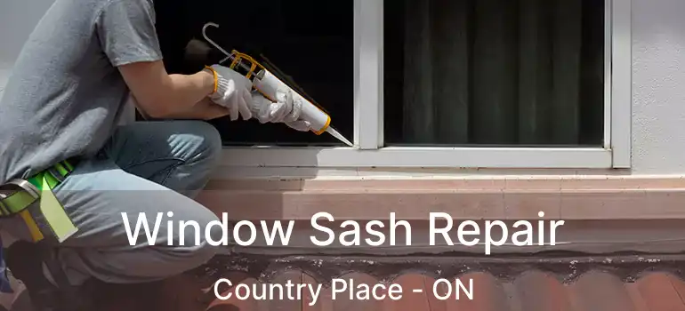  Window Sash Repair Country Place - ON